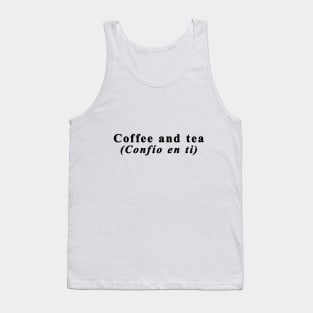 Coffe and tea Funny Spanish English Meme - Black Tank Top